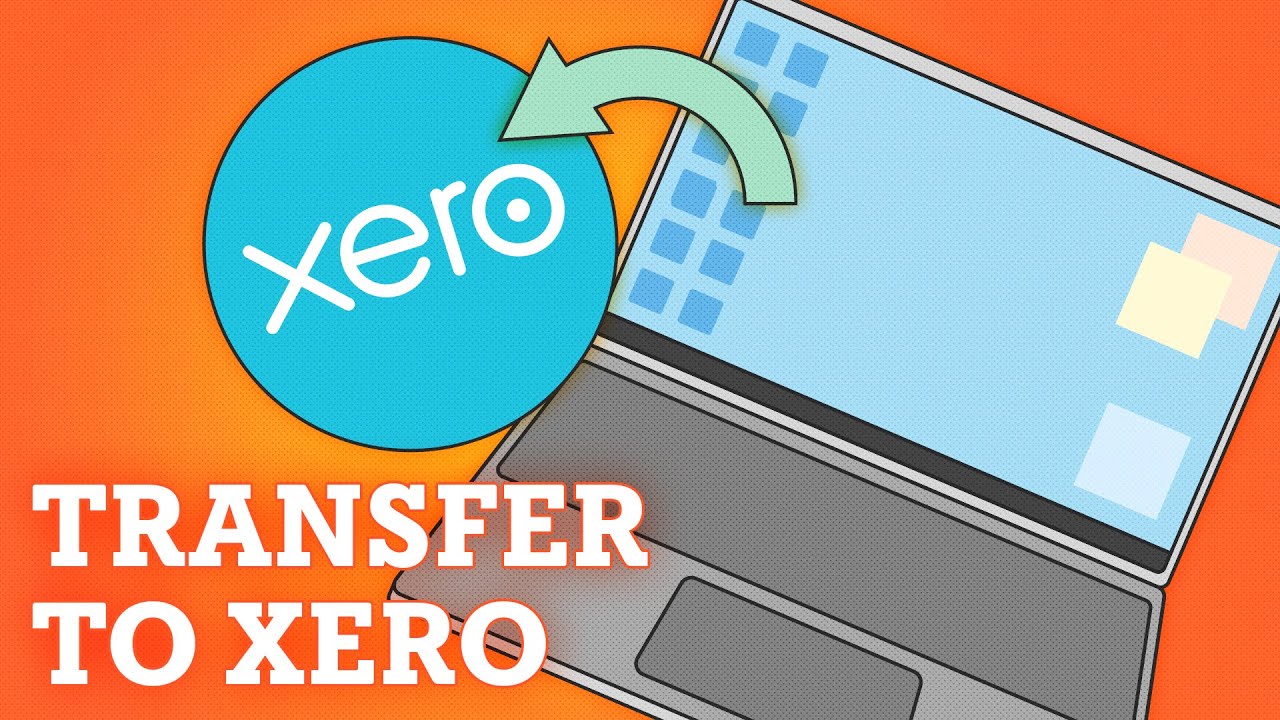 Transferring to Xero Accounting Software