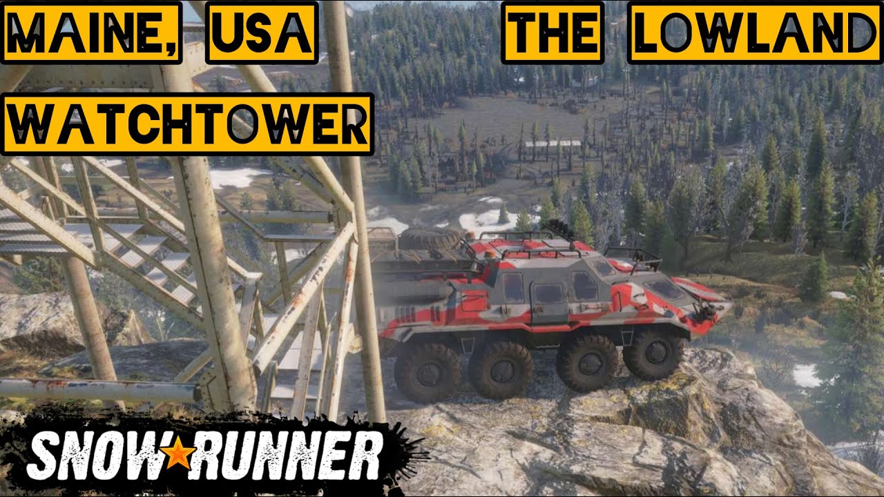 Snowrunner. USA. Maine. The Lowland. Watchtower