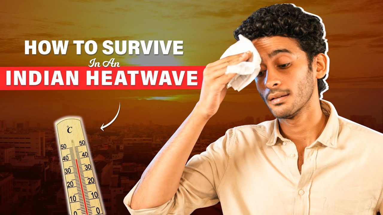 How to Stay Safe During Heat Waves in India? Do This