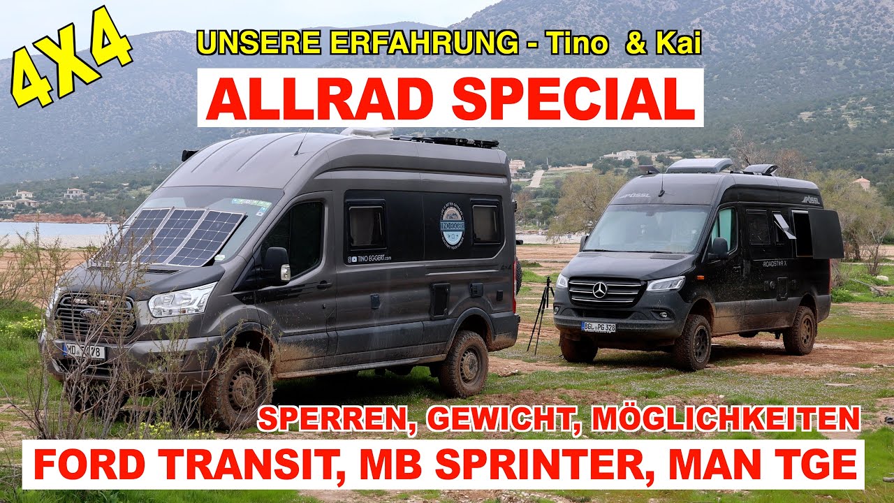 ALLRAD SPECIAL, FORD TRANSIT, MB SPRINTER, MAN TGE | Sperren, Gewicht, Erfahrung, Infos | Tino & Kai