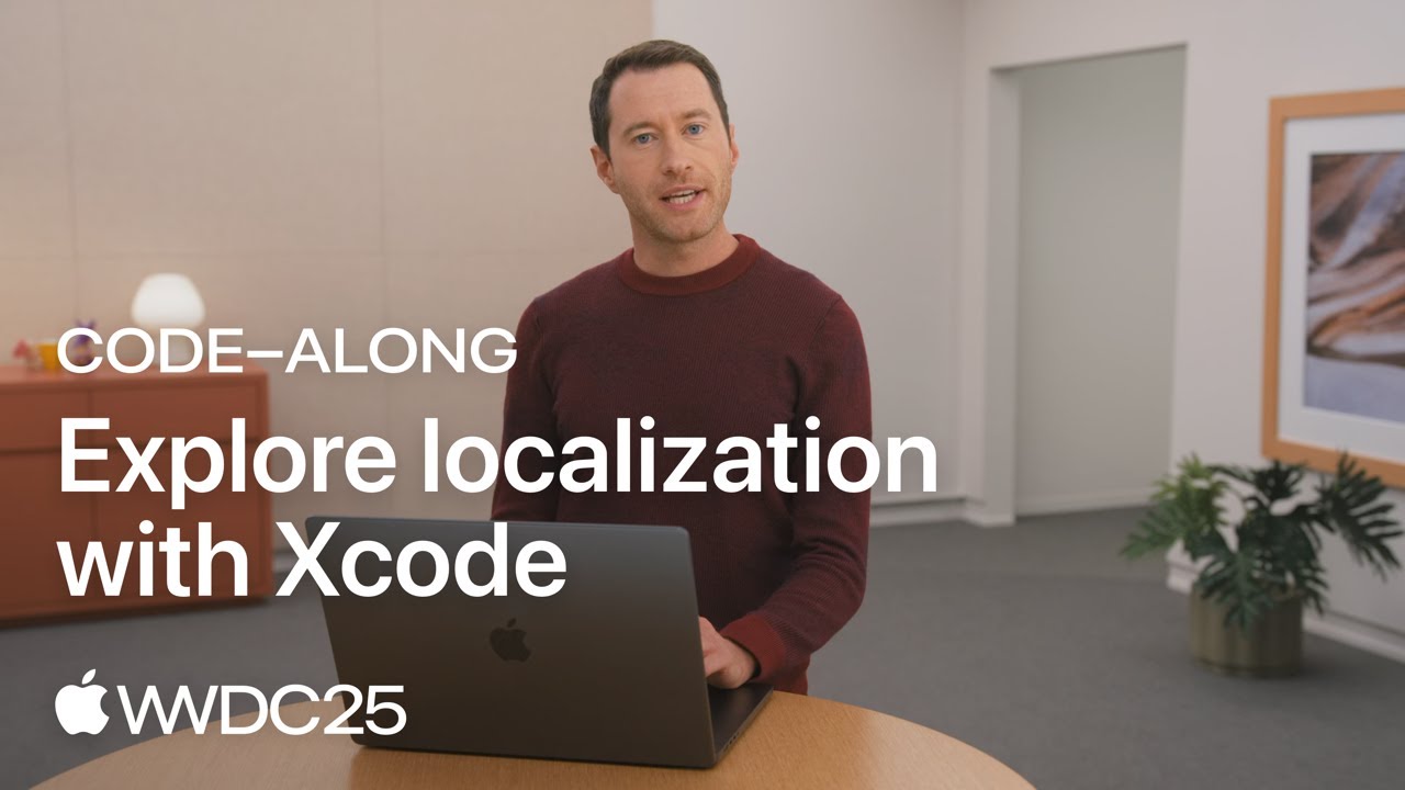 WWDC25: Code-along: Explore localization with Xcode | Apple