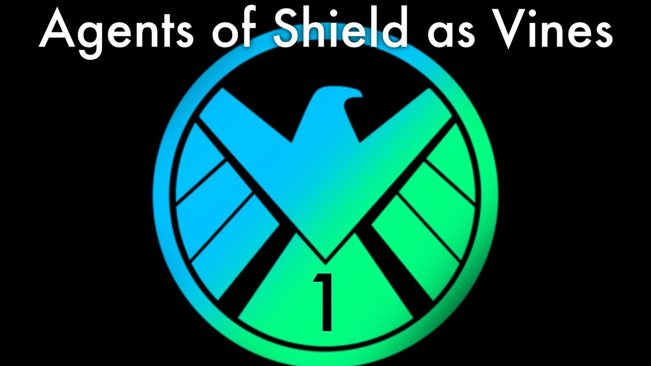 Agents Of Shield as Vines [Pt 1] {Clean}