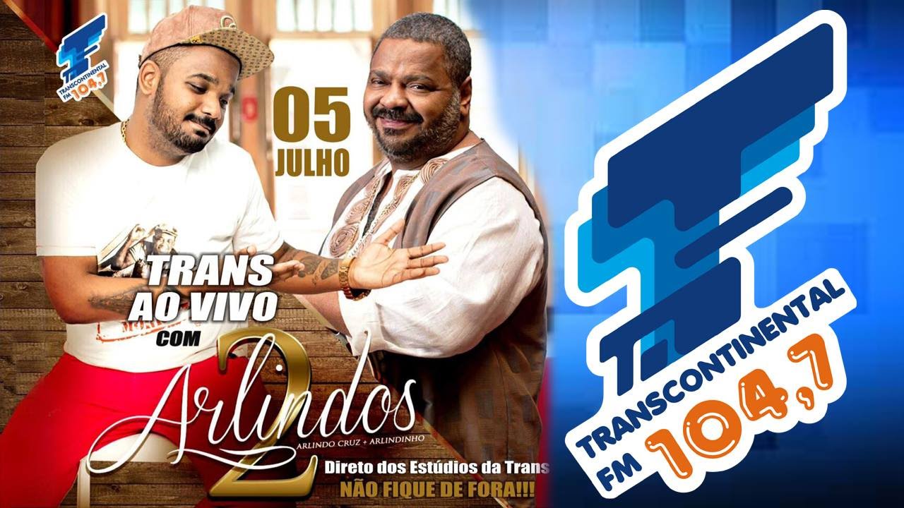 Transcontinental ao vivo - 2 Arlindos - 05/07/2016
