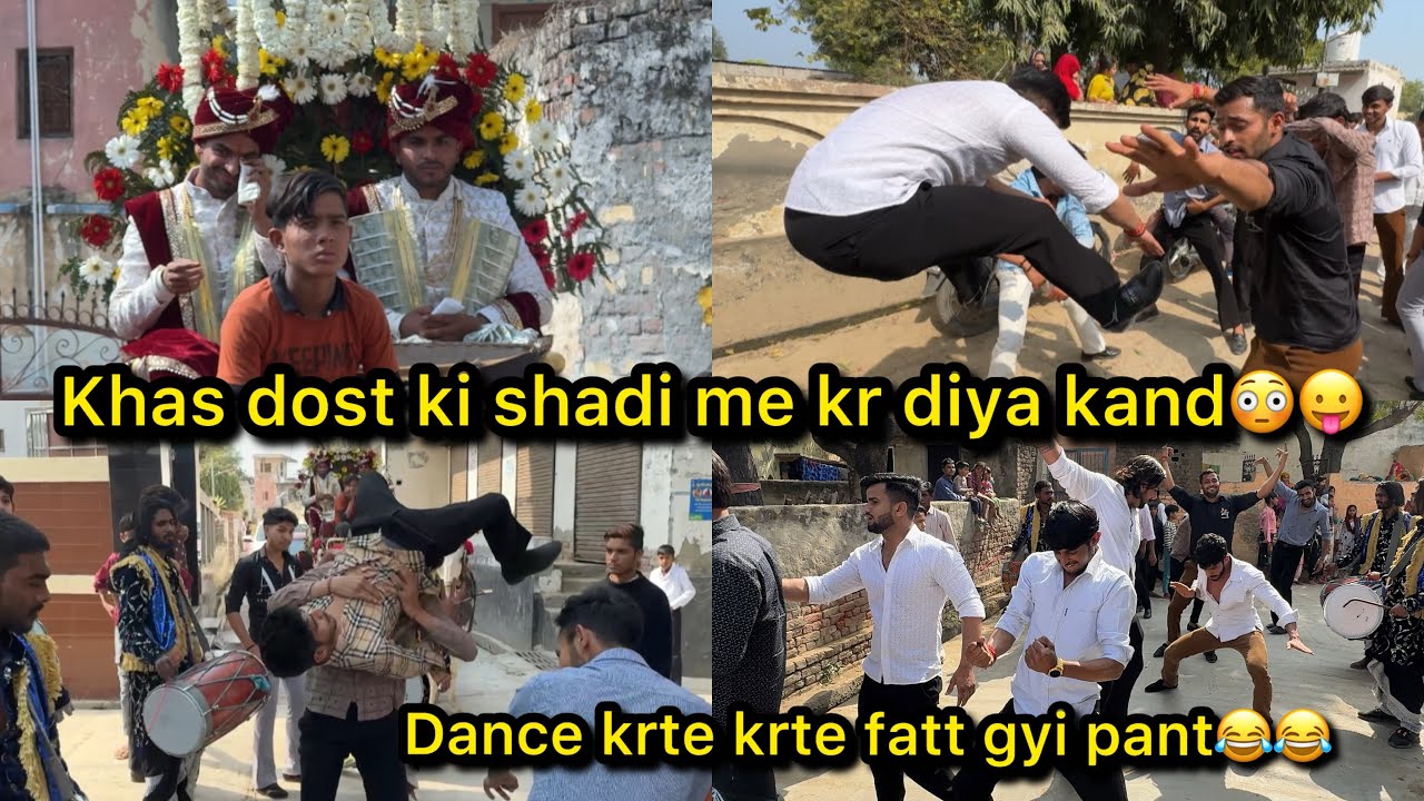 Khas dost ki shadi me kr diya kand😳😛|| dance krte krte fatt gyi pant😂😂