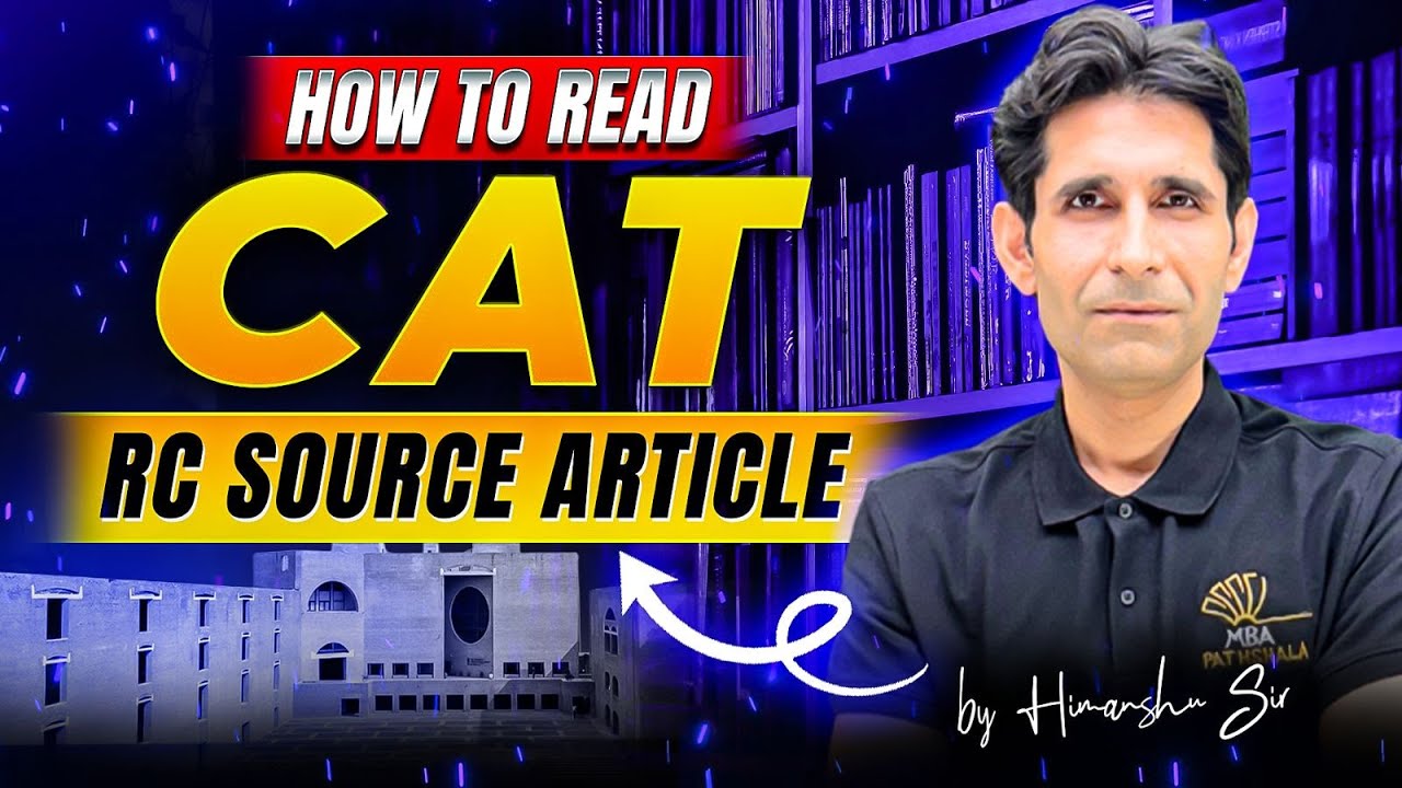 CAT 2026 | How to read CAT RC Source Articles - Himanshu Sir MBA Pathshala #cat2026