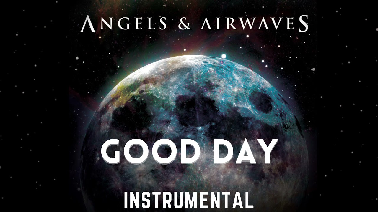 Angels & Airwaves - Good Day (Official Instrumental)