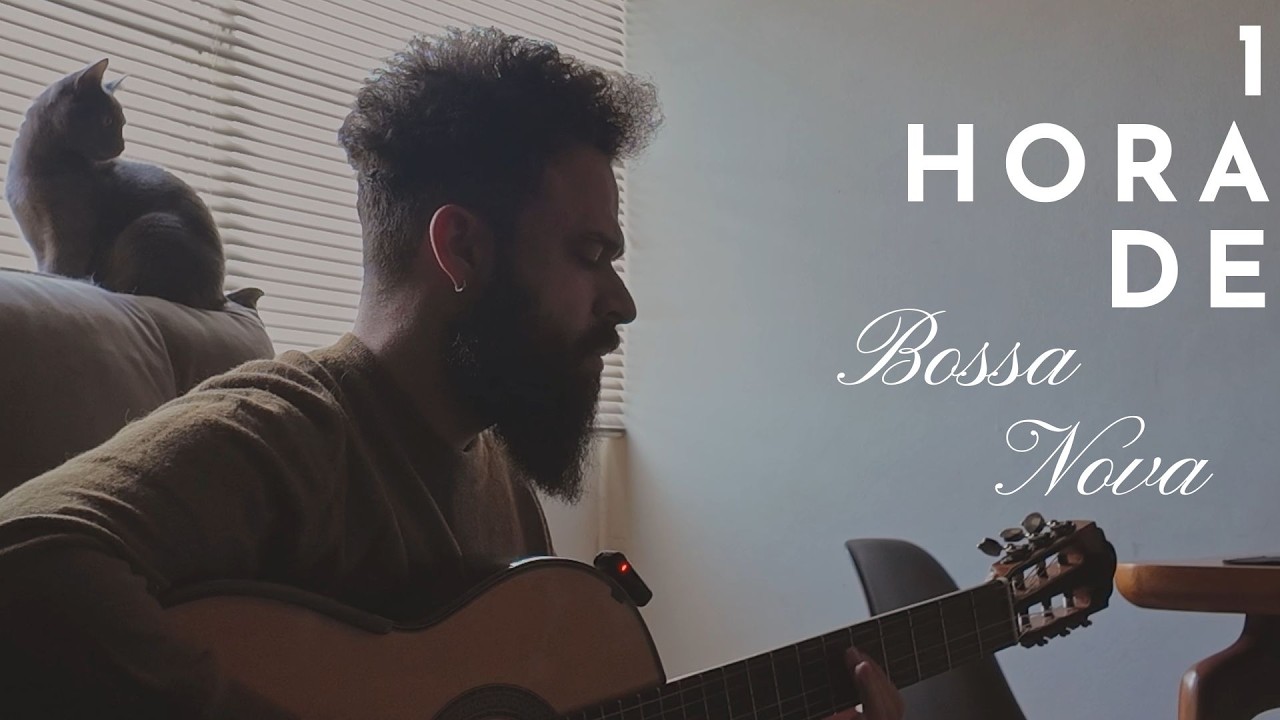 1 HORA DE BOSSA NOVA PRA ESCUTAR TODO DIA - VOZ E VIOLÃO