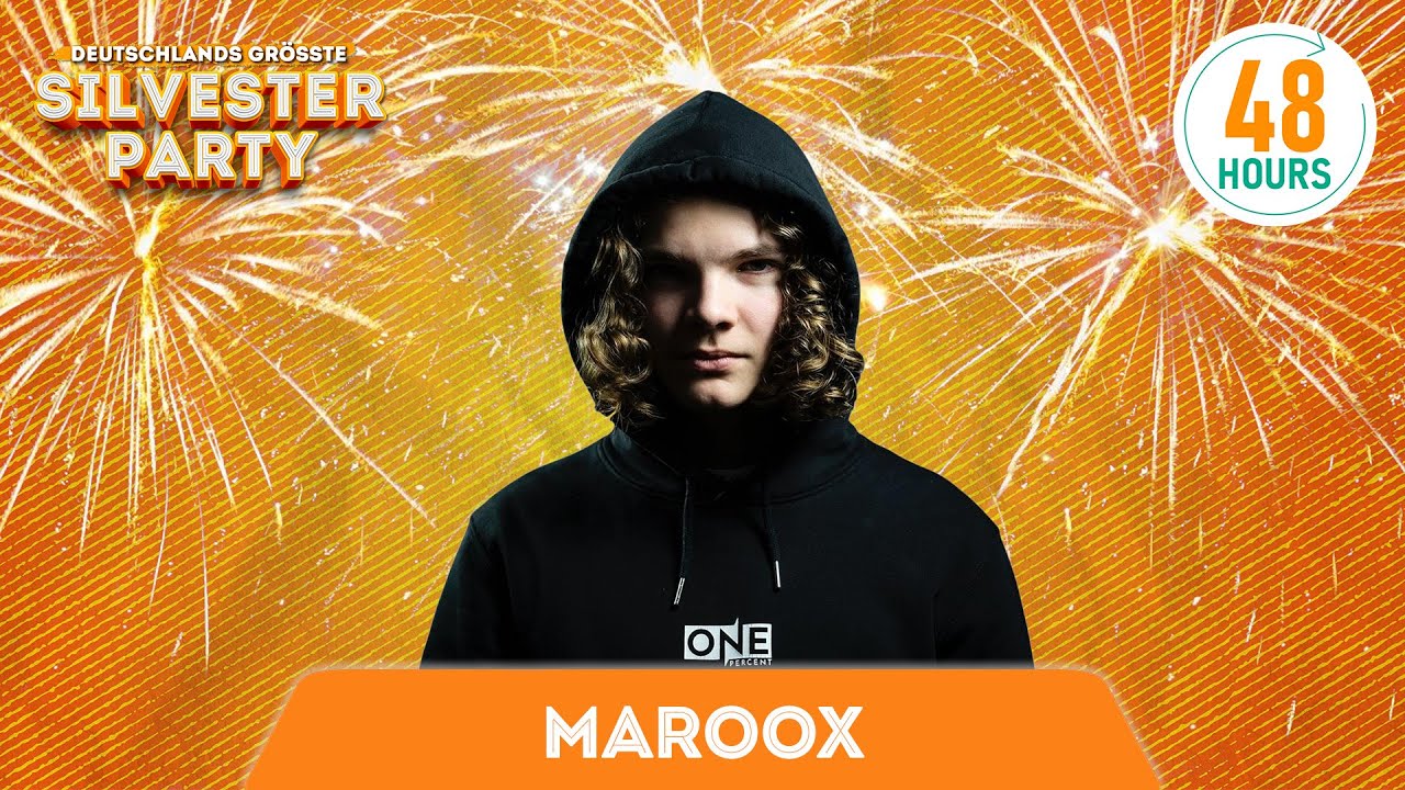 Maroox | Deutschlands Größte Silvester-Party 2022 | hosted by 48HOURS