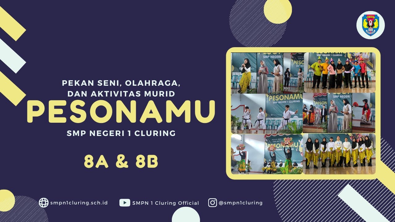 Pekan Seni, Olahraga, dan Aktivitas Murid (PESONAMU) SMP Negeri 1 Cluring | Kelas 8A & 8B