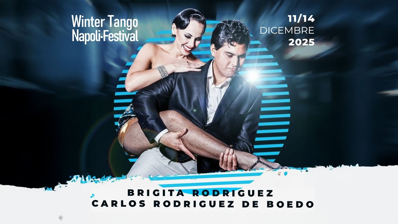 Brigita Rodriguez & Carlos Rodriguez De Boedo, El latigo (Winter Tango Napoli Festival 2025, 3/3)
