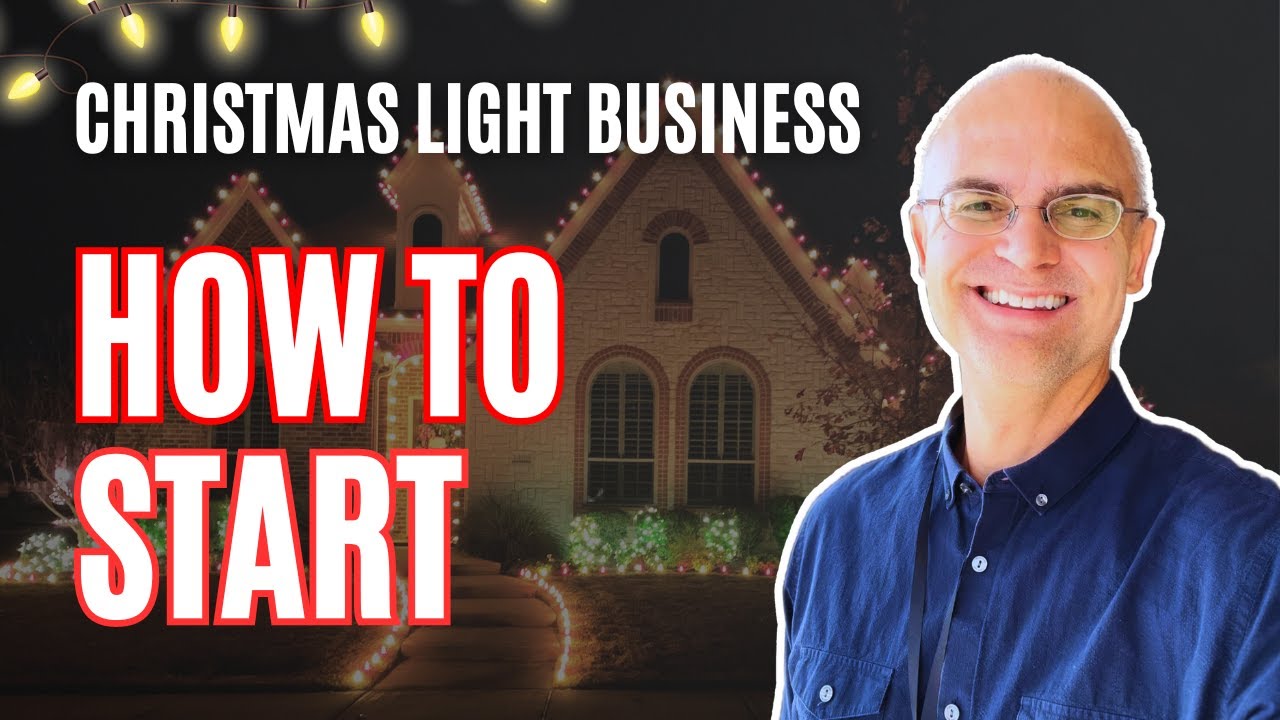 How to Start a Christmas Light Business: Quick Tips to Start a Christmas Light Installation Business