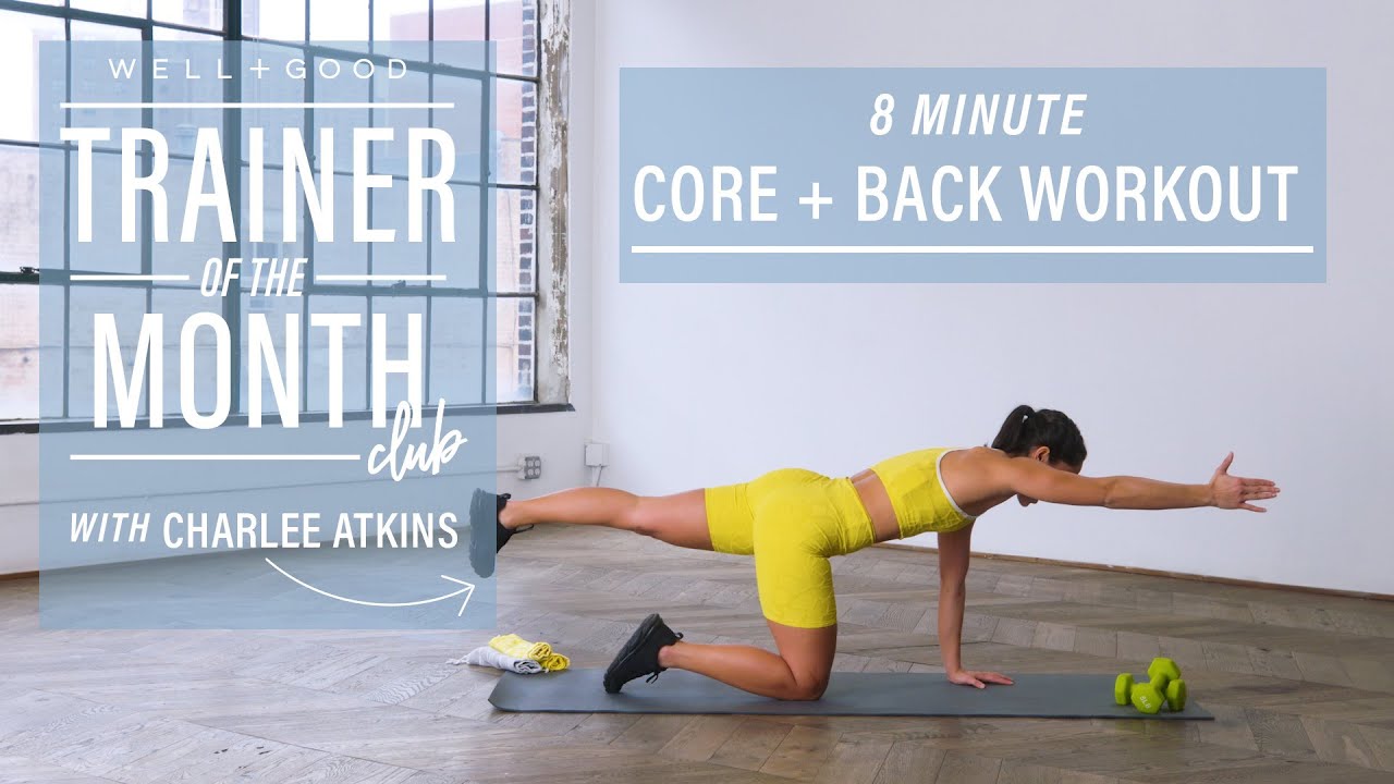 8 Minute Core and Back Workout | Trainer of the Month Club | Well+Good