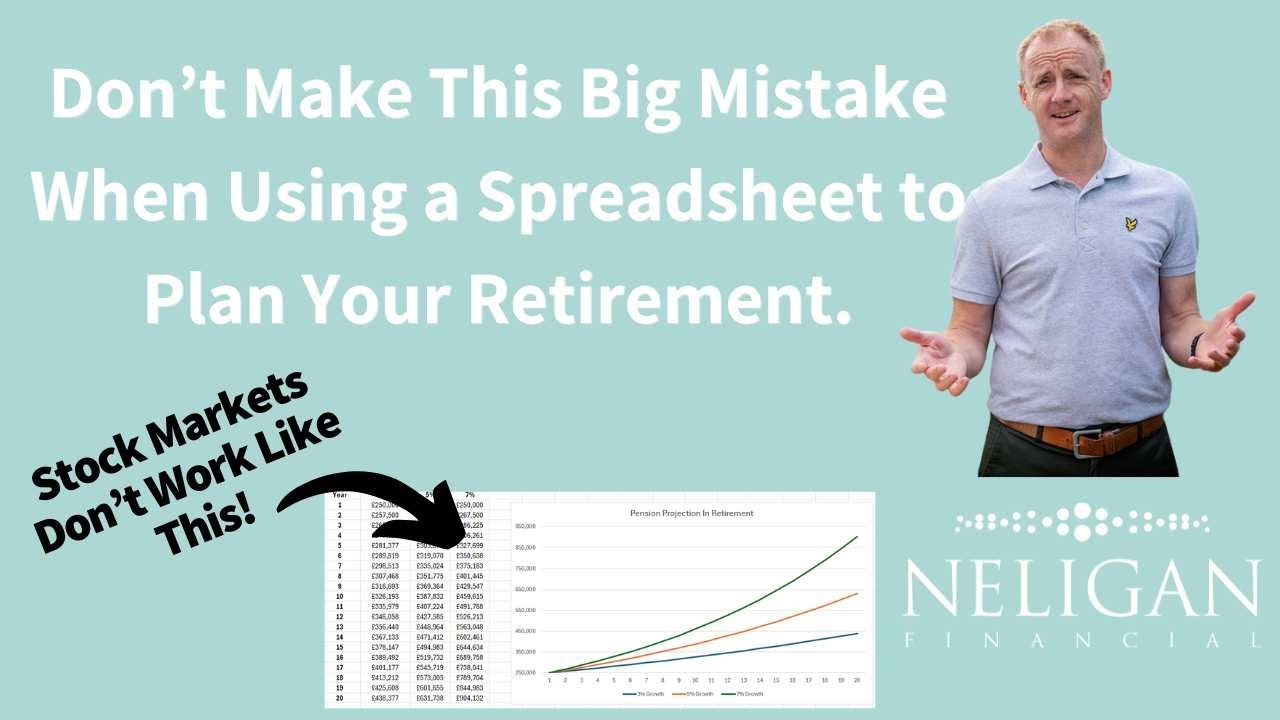 The Big Mistake You Are Making With Your Retirement Planning Spreadsheet