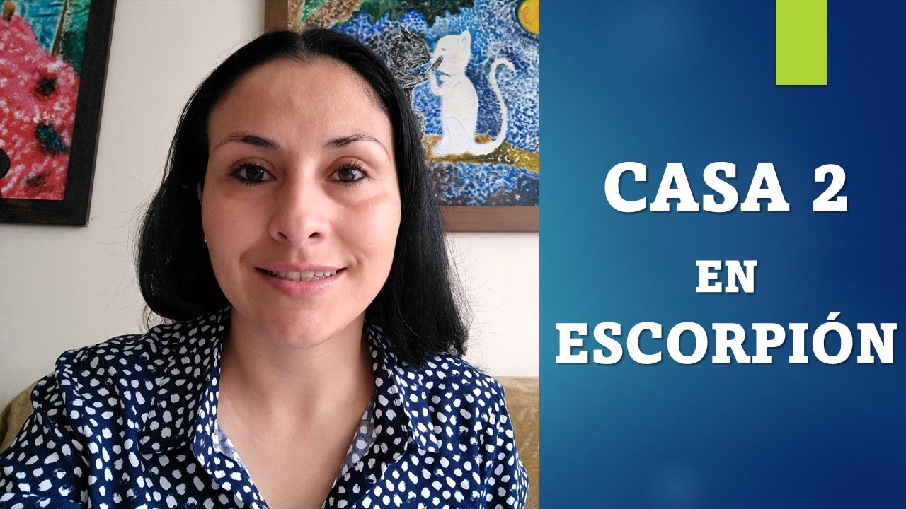 💲CASA 2 EN ESCORPIÓN 💲🦂