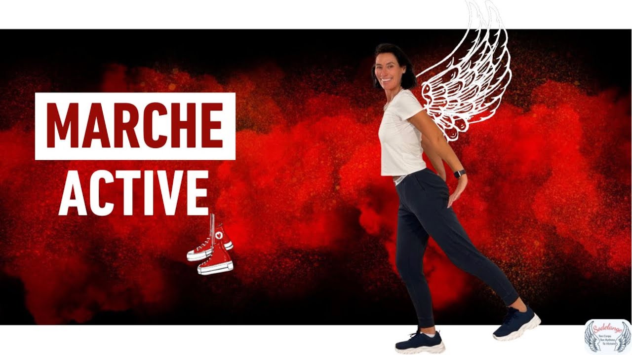 Nouvelle MARCHE ACTIVE - Entrainement à la maison