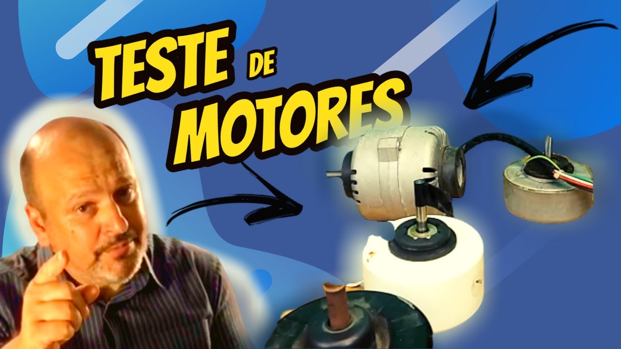 COMO TESTAR MOTORES (AR CONDICIONADO, SPLIT, JANELA, BLDC)