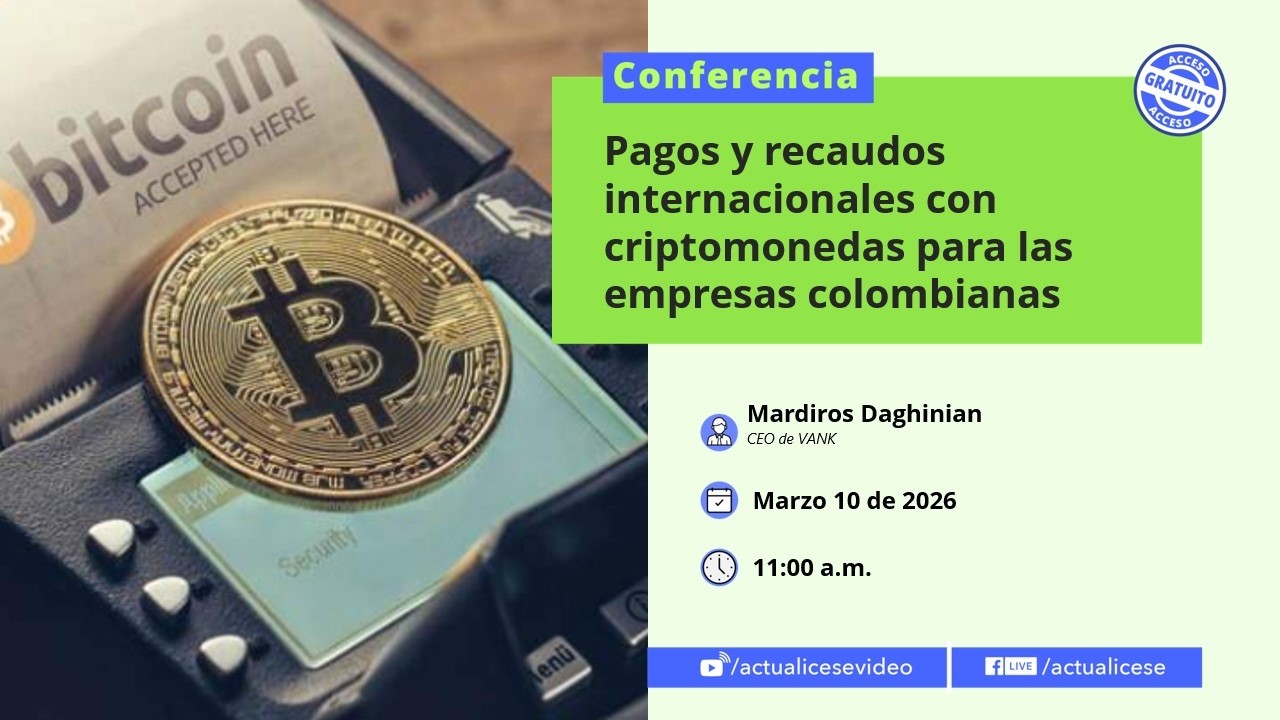 Pagos y recaudos internacionales con criptomonedas para las empresas colombianas