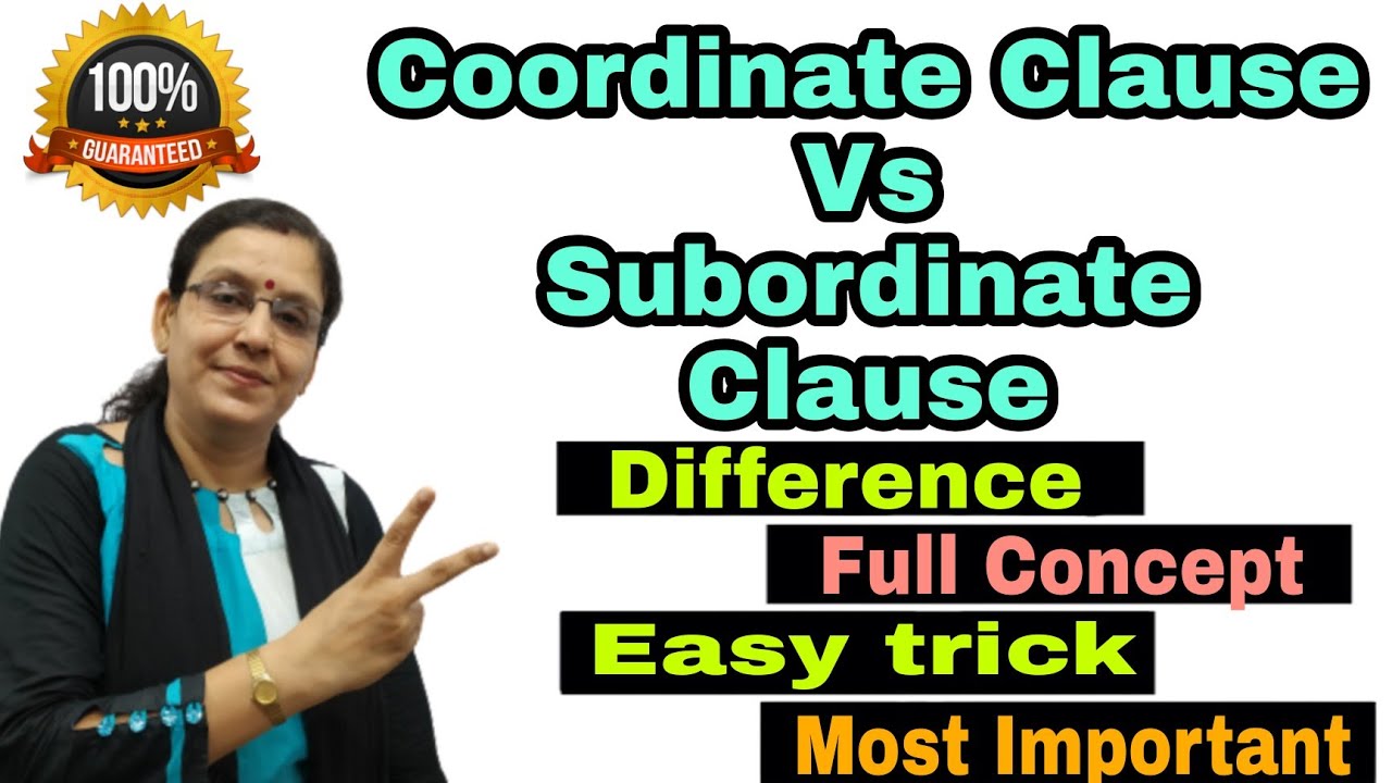 Clause | Difference between coordinate clause and subordinate clause | Identify clauses | Types