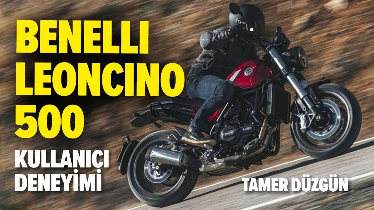Benelli Leoncino 500 Kullanıcı Deneyimi | Tamer Düzgün