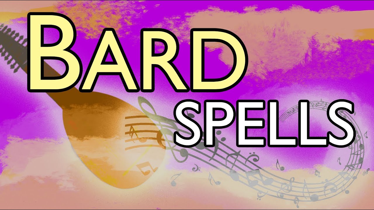 Davvy's D&D 5e Bard Spells Guide
