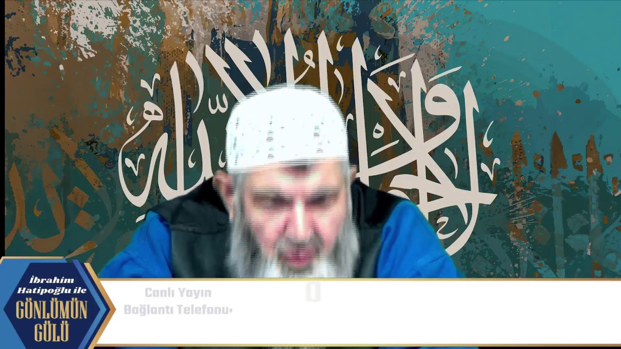 İBRAHİM HATİPOĞLU İLE GÖNLÜMÜN GÜLÜ CANLI YAYIN