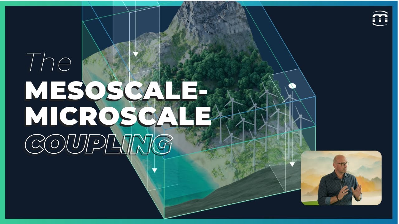 Meso-Micro Coupling - The new technology that improves wind resource assessment on complex sites