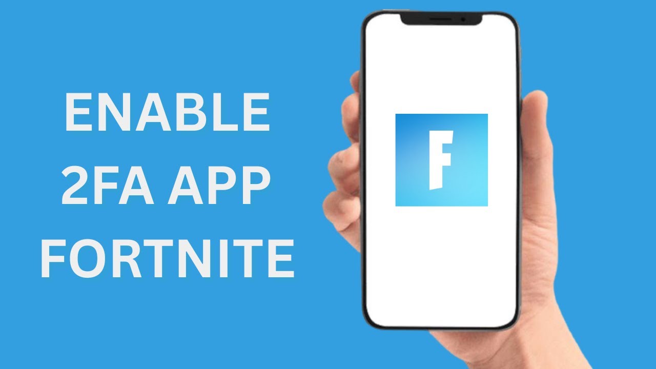 How To Enable 2FA Authenticator App On Fortnite