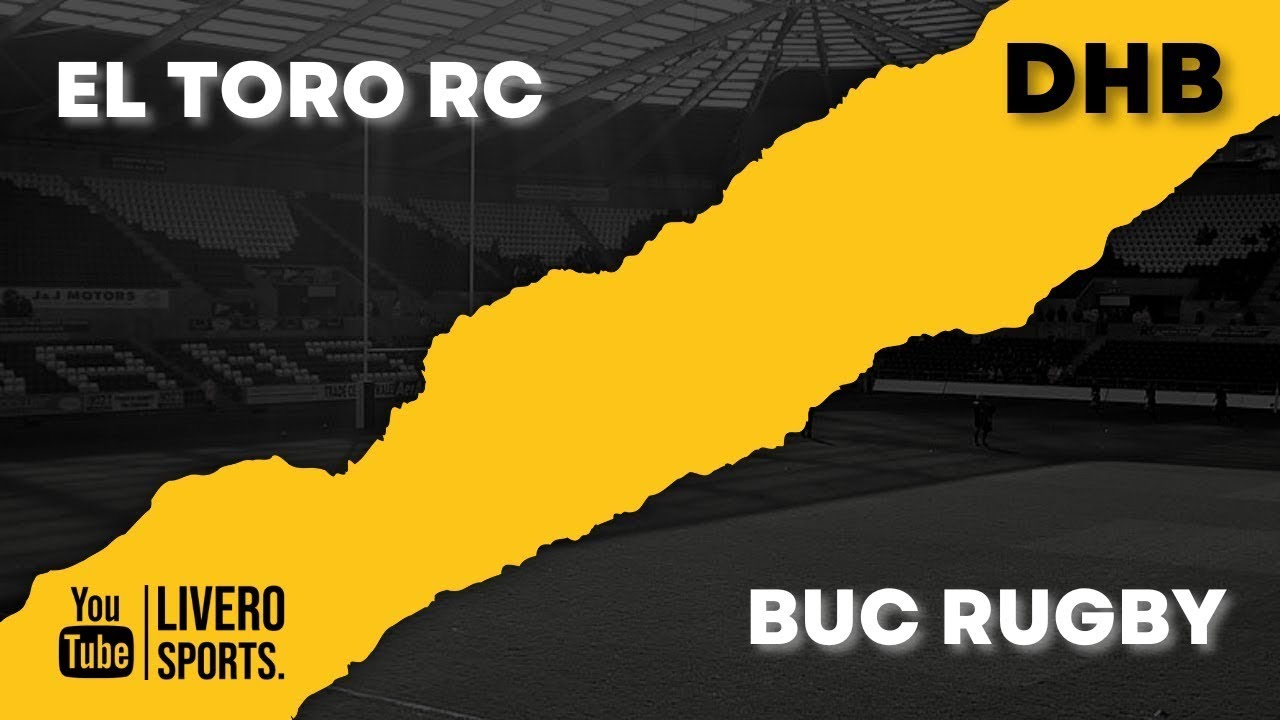 DHB 2025-2026 | El Toro R.C. vs B.U.C. Rugby
