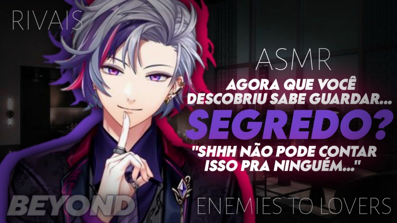 [ASMR] - DESCOBRINDO SEGREDO DO SEU RIVAL - [ROLEPLAY] [ENEMIES TO LOVERS] [BEYOND]