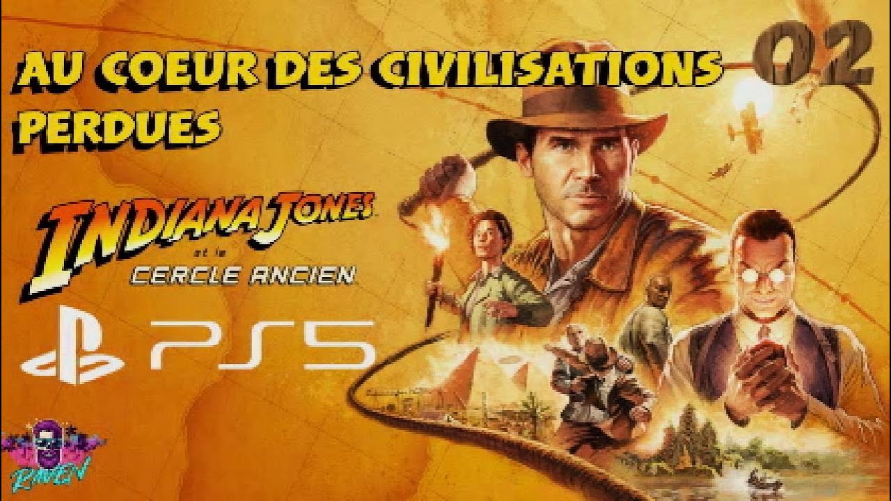 INDIANA JONES et le cercle ancien PS5 - Au coeur des civilisations perdues - Épisode 02
