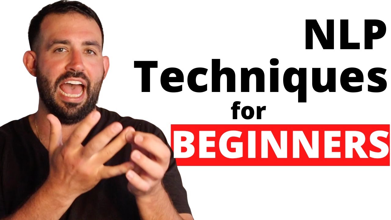 NLP techniques for beginners: What techniques give you the most bang for your buck!