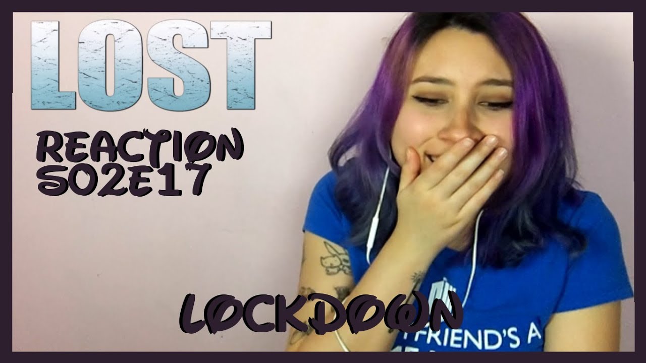 Lost Reaction S02E17 Lockdown