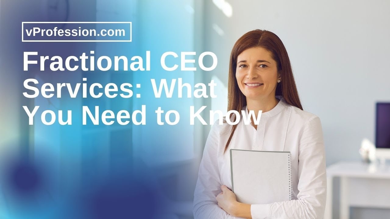 Fractional CEO Services: What You Need to Know