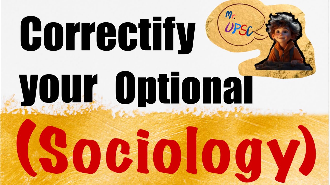 SOCIOLOGY(optional)-CORRECT your ERRORS by Mr. UPSC