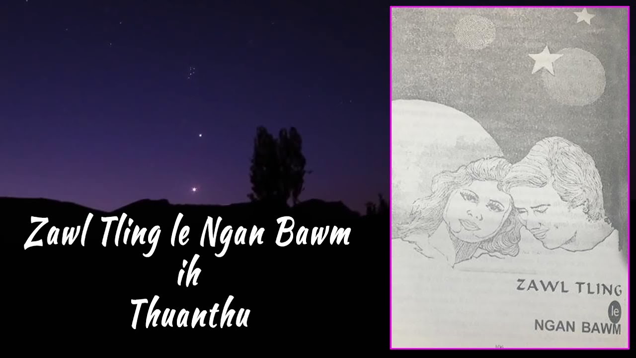 Zawl Tling le Ngan Bawm ih Thuanthu (Thuanthu Roling)