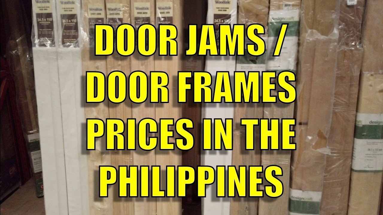 Door Jams / Door Frames. Prices In The Philippines.
