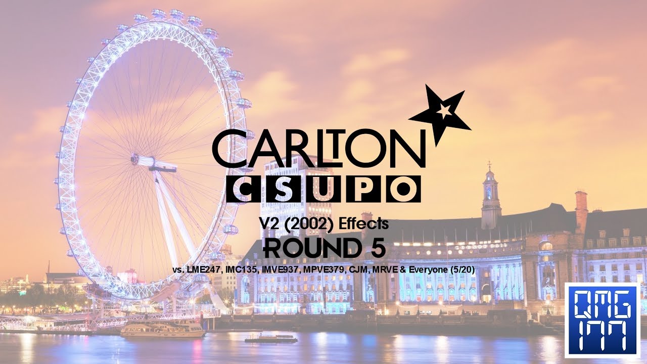Carlton Television Csupo V2 (2002) Effects R5 vs. LME247, IMC135, IMVE937, MPVE379, CJM, MRVE & EO