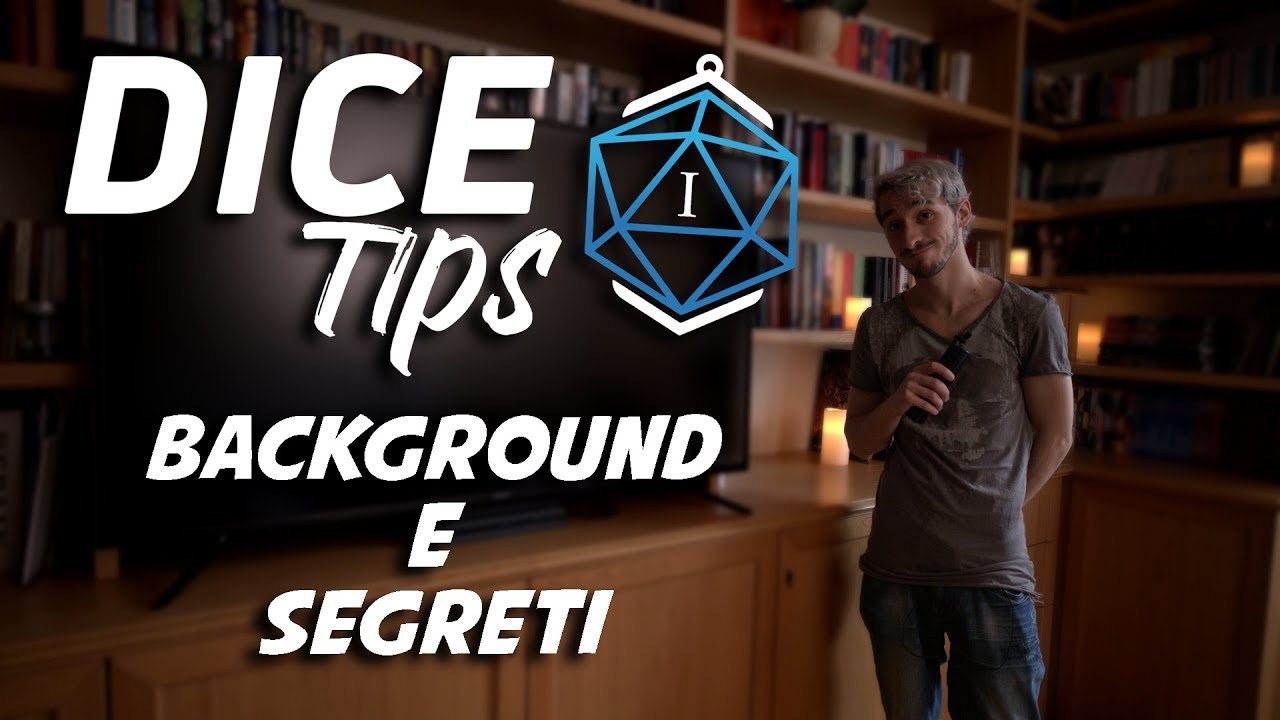 Il Background e i Segreti | DICE Tips