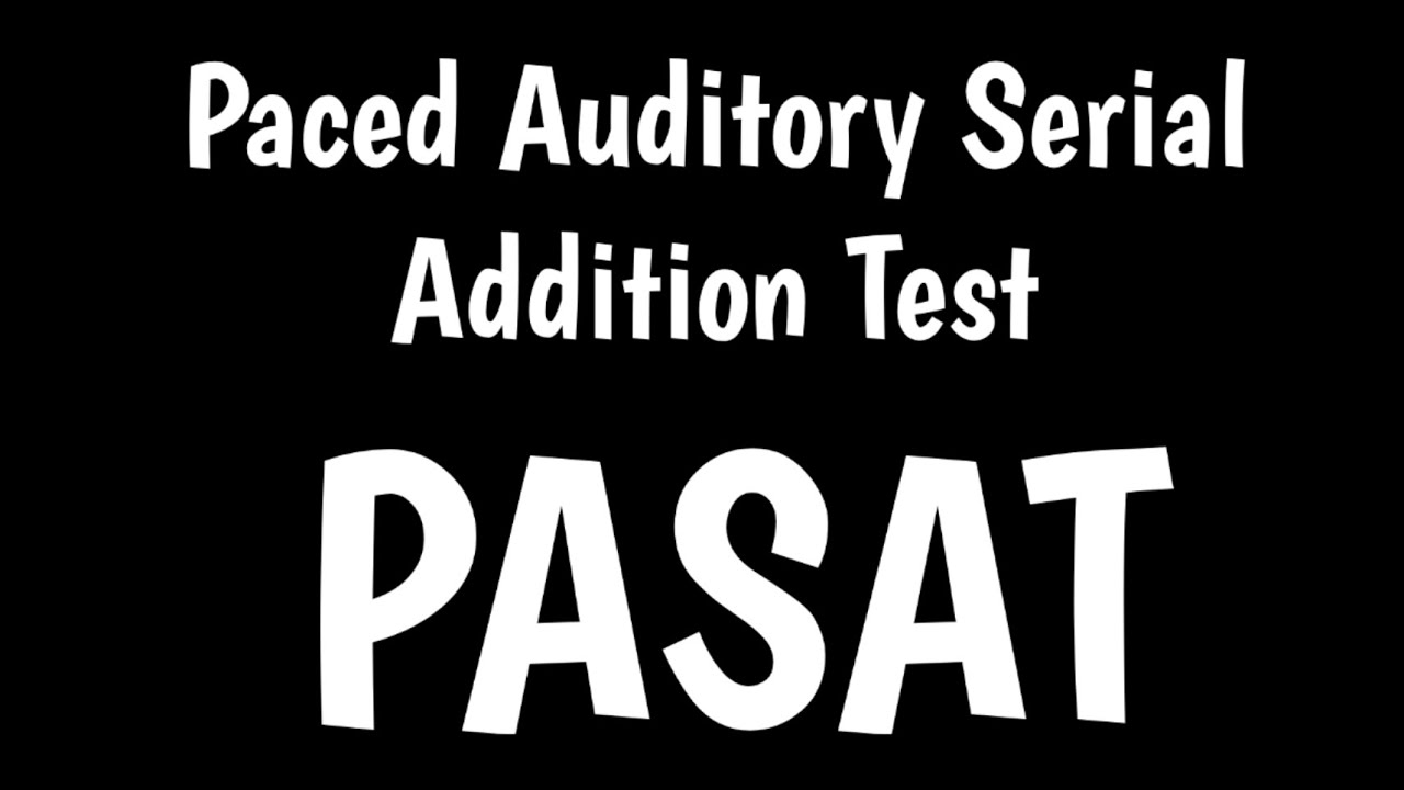 Paced Auditory Serial Addition Test | PASAT |