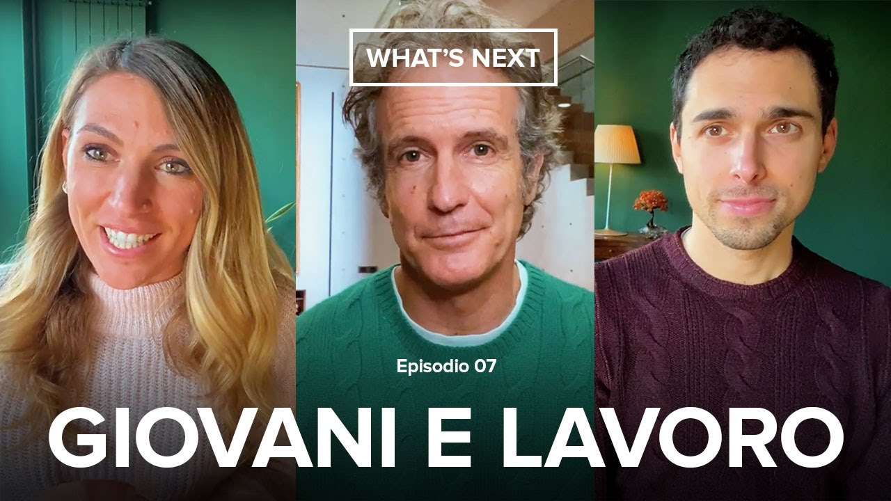Giovani e lavoro | What's Next ft. start2impact - Alessandro Benetton