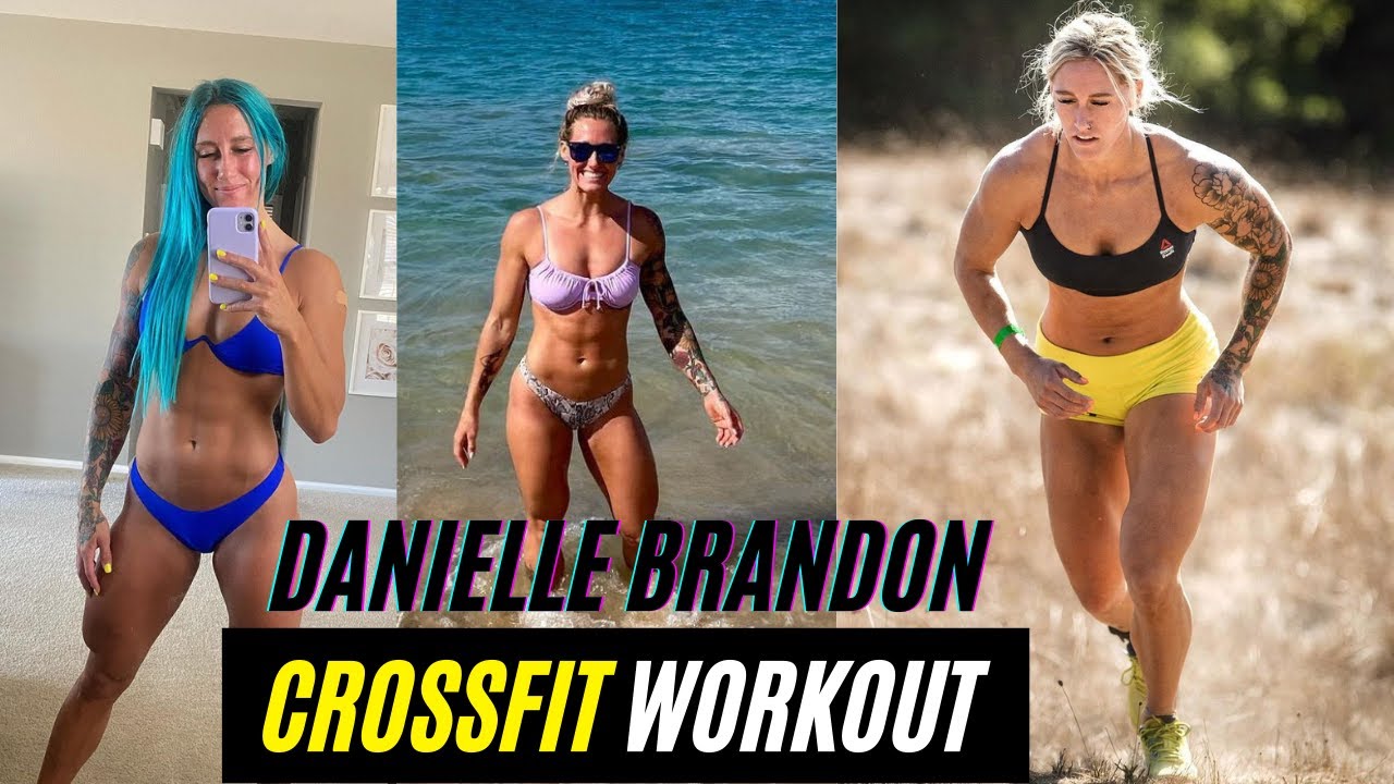 DANIELLE BRANDON CROSSFIT WORKOUT MOTIVATION | Danielle Brandon Best Crossfit Motivation 2021