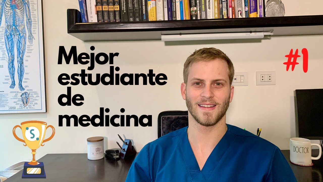 Como ser el MEJOR estudiante de medicina