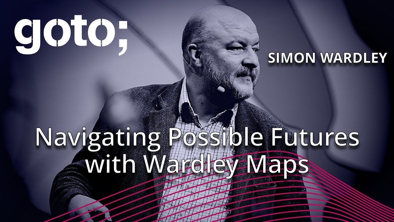 X Marks the Spot: Navigating Possible Futures with Wardley Maps • Simon Wardley • GOTO 2024