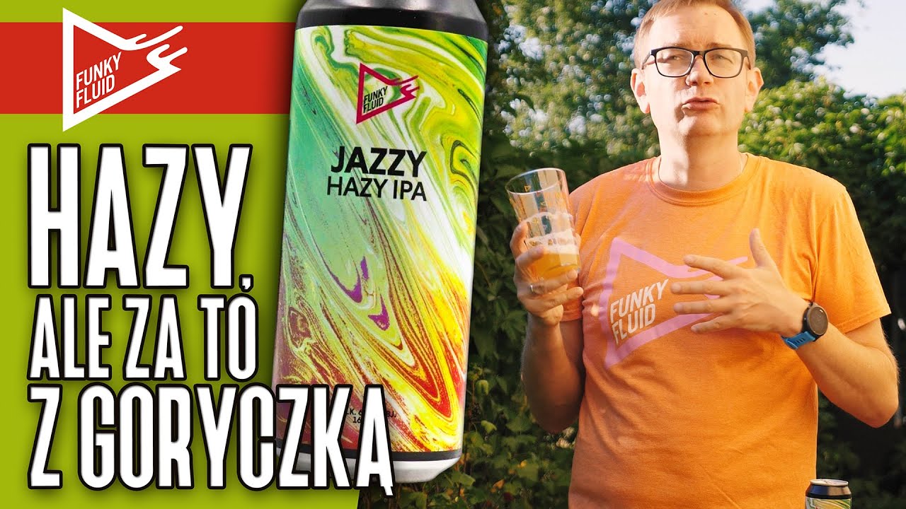 Jazzy Hazy IPA - Funky Fluid