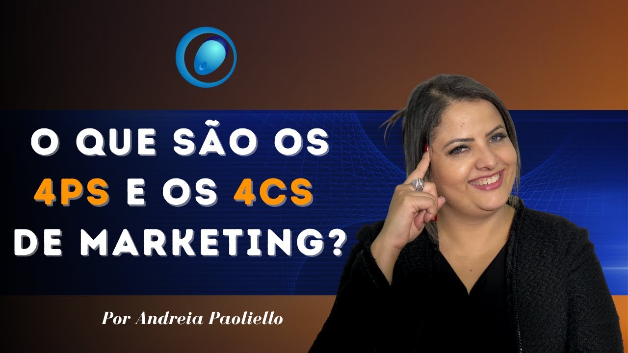 Marketing - O que s&atilde;o os 4Ps e os 4Cs de Marketing?