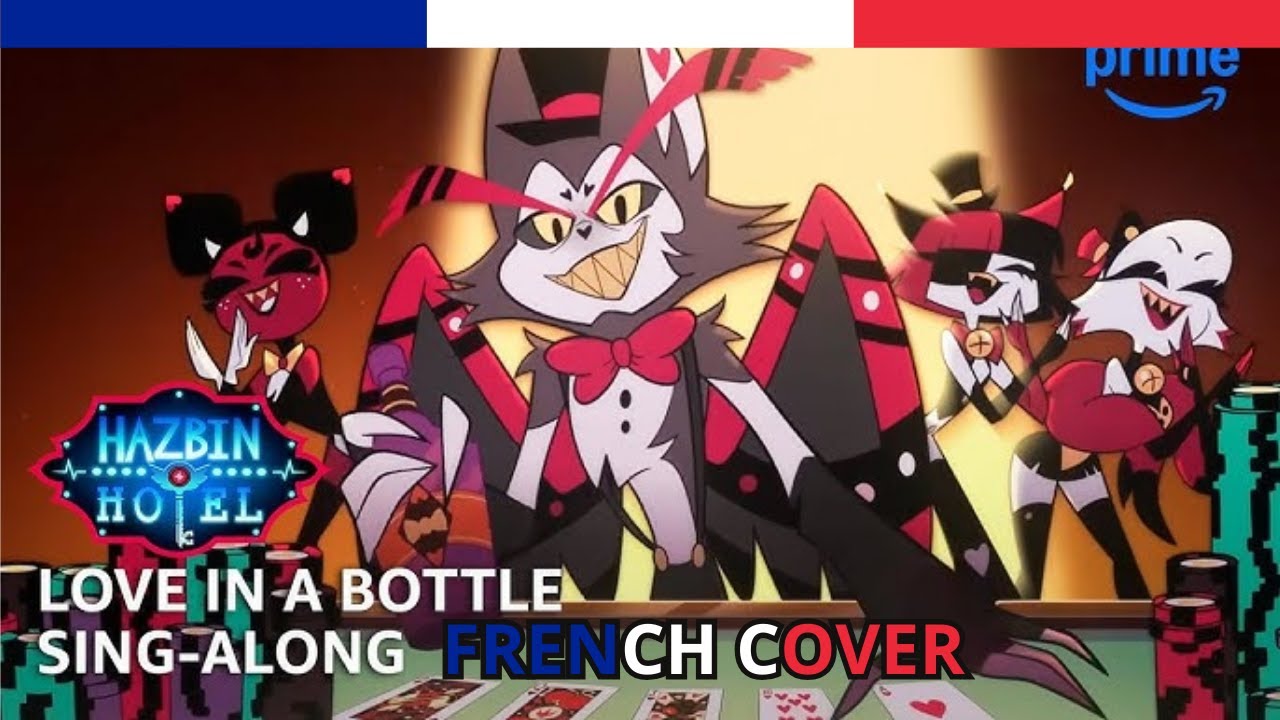 love in a bottle - Hazbin Hotel [FRENCH COVER]