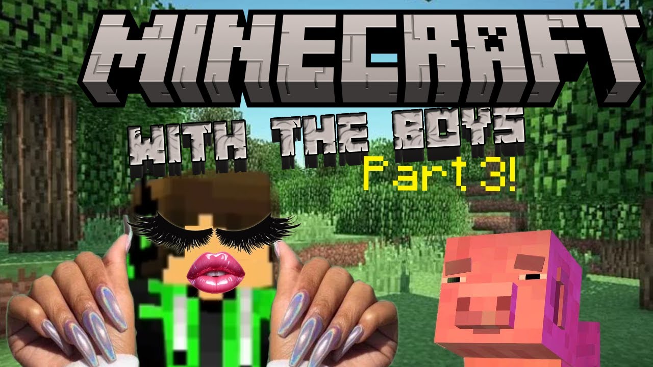 Minecraft with the boys | 3 - But Pretty