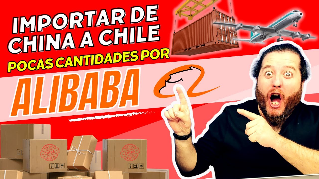 Importar Pocas Cantidades de China a Chile con Alibaba (Tutorial Fácil 2025)