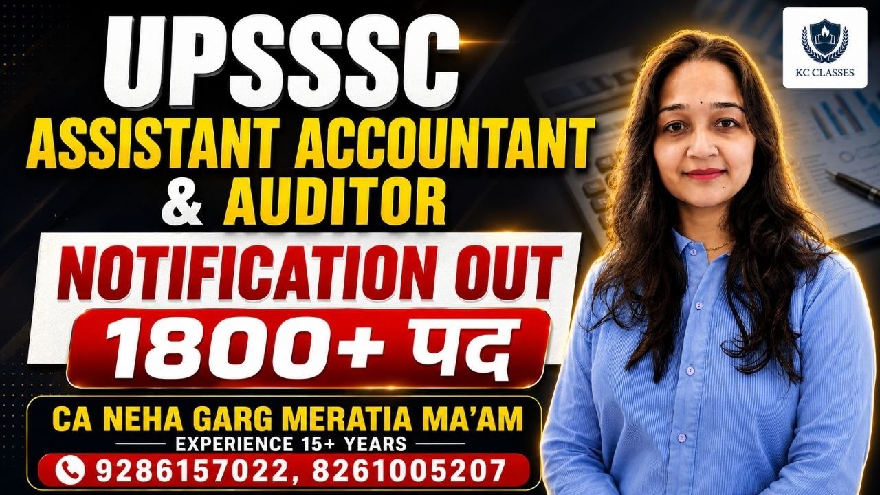 UPSSSC Assistant Accountant & Auditor Notification Out | Syllabus | Eligibility | Exam Pattern