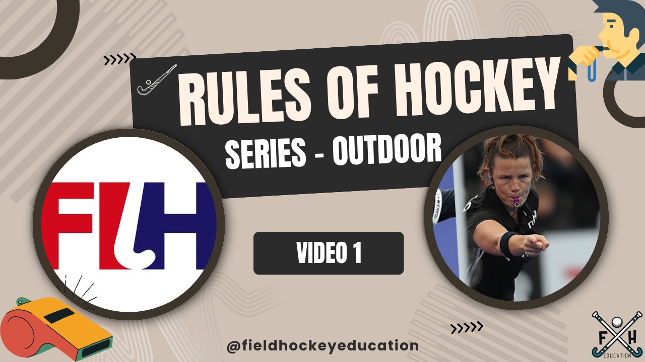 🏑 FIELD HOCKEY RULES: VIDEO 1 - INTRODUCTION for All Coaches
